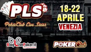 PokerClub Live Series Venezia: dal 18 al 22 aprile su PIW