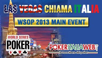 PIW in diretta da Las Vegas. Tutto sul Main Event WSOP 2013