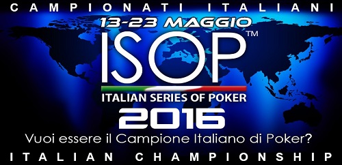 ISOP 2016: dal 13 al 23 maggio tornano i Campionati Italiani di poker