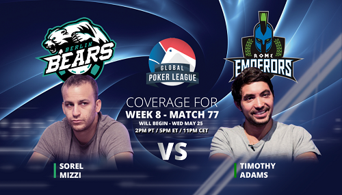 Global Poker League, heads-up: Timothy Adams dei Rome Emperors affronta Sorel Mizzi. Diretta Streaming su PIW