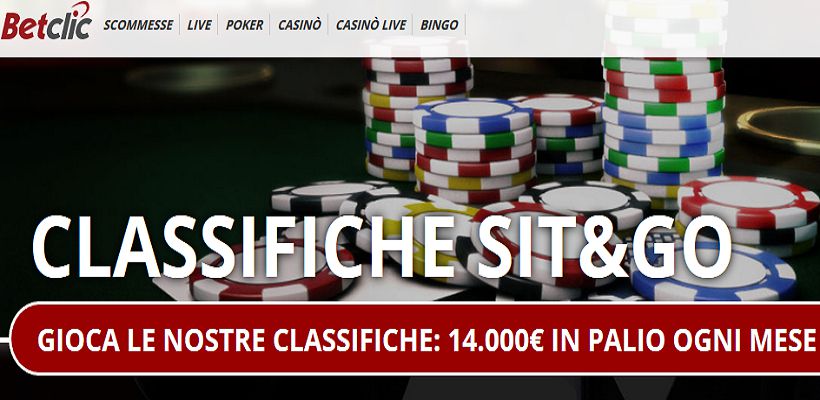 Partecipa alla classifica sit & go Betclic Poker con in palio ogni mese 14mila euro
