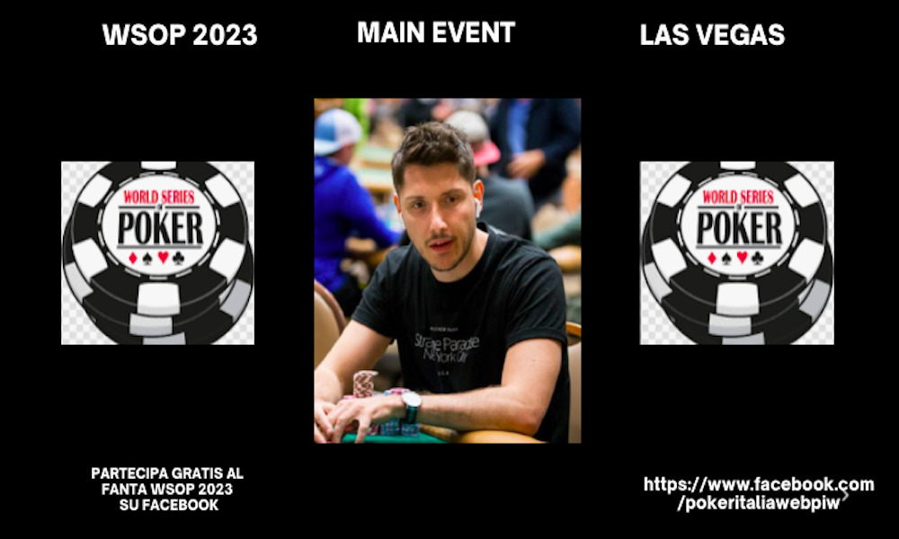 WSOP 2023 Main Event Day2ABC: 23 azzurri passano al day3 - Pokeritaliaweb
