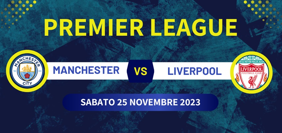 Pronostico Manchester City-Liverpool di Premier League