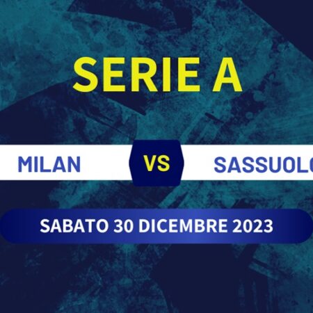 Pronostico Milan-Sassuolo, scommesse, formazioni e dove vederla in TV