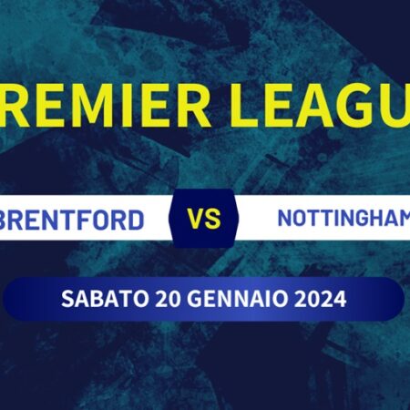 Brentford-Nottingham Forest, probabili formazioni, pronostico e risultato esatto