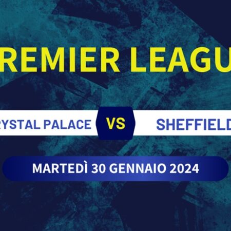 Pronostico Crystal Palace-Sheffield Utd, quote scommesse e statistiche
