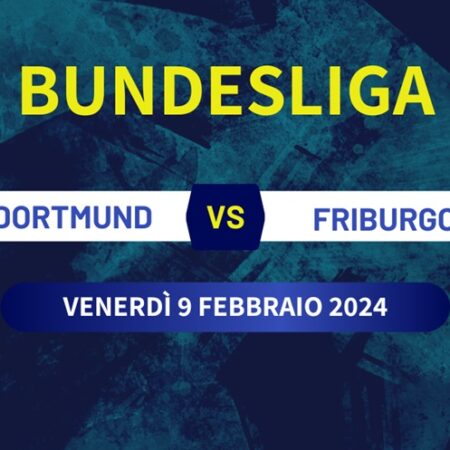 Pronostico Borussia Dortmund-Friburgo, risultato esatto e probabili formazioni
