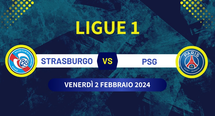 Pronostico Strasburgo-PSG di Ligue 1
