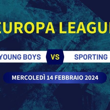 Pronostico Young Boys-Sporting Lisbona di Europa League del 15/02/2024