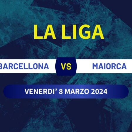 Pronostico Barcellona-Maiorca, quote scommesse e risultato finale