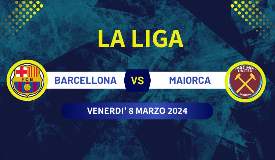 Pronostico Barcellona-Maiorca di La Liga