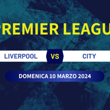 Pronostico Liverpool-Manchester City, big match di Premier League