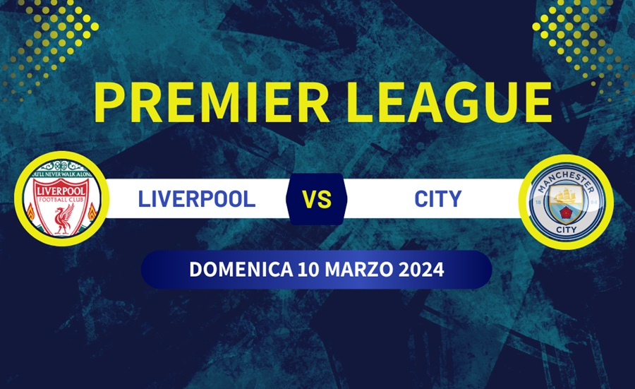 Pronostico Liverpool-Manchester City di Premier League