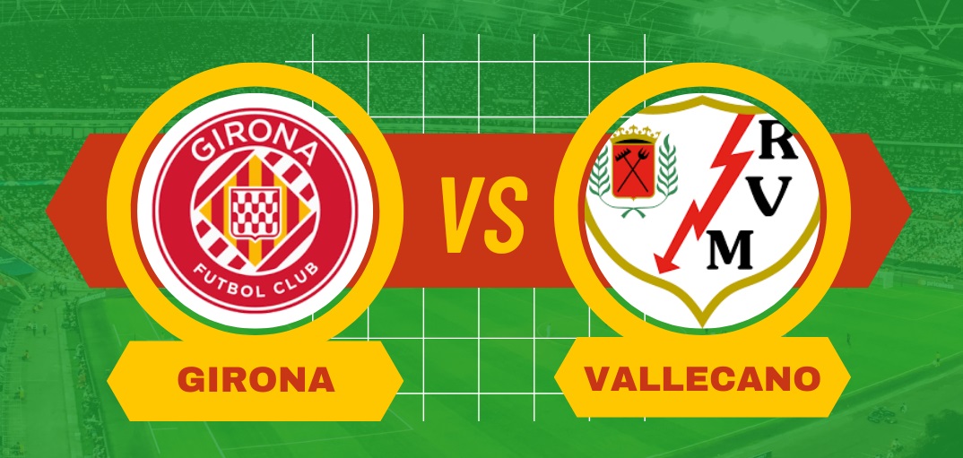 Pronostico Girona-Vallecano di Liga