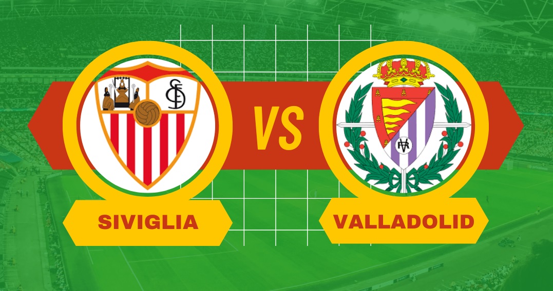 Pronostico Siviglia-Valladolid di Liga