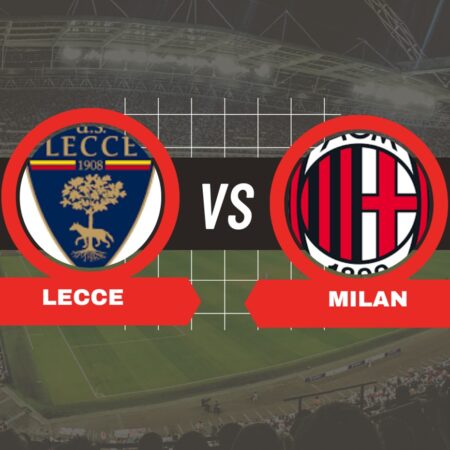 Lecce-Milan Serie A 08/03/2025, pronostico, quote scommesse e risultato esatto